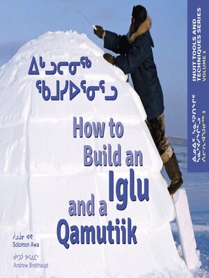 cover image of How to Build an Iglu and a Qamutiik